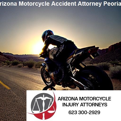 Choosing the Right Peoria Motorcycle Accident Attorney - Arizona Motorcycle Injury Attorney Peoria