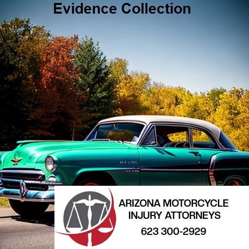Arizona Motorcycle Injury Attorney Evidence Collection