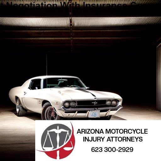 Arizona Motorcycle Injury Attorney Expert Negotiation With Insurance Companies